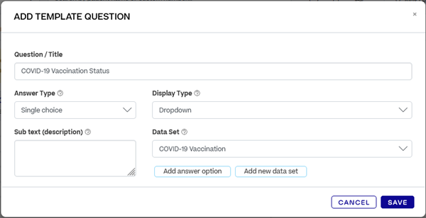 A pop-up titled Add Template Question. Answer Type is "Single choice"; Display Type is drop-down.