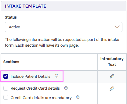 The Intake Template section of the intake form editor. "Include Patient Details" checkbox is ticked