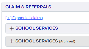 In the Claim & Referrals section, two claims named "School Services" are shown. One is archived.